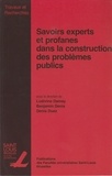 Ludivine Damay et Benjamin Denis - Savoirs experts et profanes dans la construction des problèmes publics.