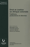 Bérengère Piret - Droit et justice en Afrique coloniale.