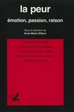 Anne-Marie Dillens - La peur - Emotion, passion, raison.