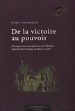 Pierre Assenmaker - De la victoire au pouvoir - Développement et manifestations de l'idéologie impératoriale à l'époque de Marius et Sylla.