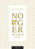 Jean-Louis Kupper - Notger de Liège (972-1008).