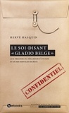 Hervé Hasquin - Le soi-disant «?Gladio belge?» - Aux origines d'un désamour d'un pays et de ses services secrets.