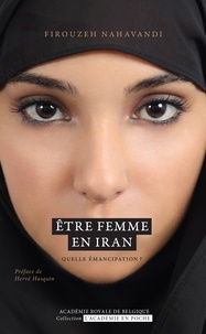 Firouzeh Navahandi - Etre femme en Iran - Quelle émancipation ?.