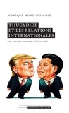 Monique Mund-Dopchie - Thucydide et les relations internationales.