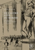 Michel Dumoulin - De l’autre côté du miroir - Itinéraires insolites de "flibustiers de la finance" (c. 1865-c. 1895).