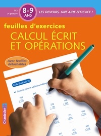  Chantecler - Feuilles d'exercices: Calcul écrit et opérations.