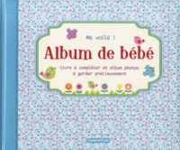  ZNU et Frieda Van Raevels - Album de bébé Me voilà ! (garçon).