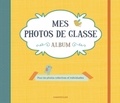  ZNU - Mes photos de classe album jaune - Pour les photos collectives et individuelles.