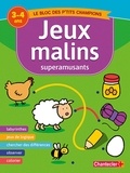  Chantecler - Jeux malins superamusants - 3-4 ans.