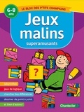  Chantecler - Jeux malins superamusants - 6-8 ans.