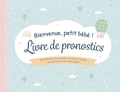  Chantecler - Bienvenue, petit bébé ! - Livre de pronostics.