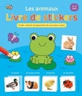  Chantecler - Les animaux - Livre de stickers - Colle, colorie et apprend de nouveaux mots.