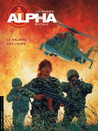 Iouri Jigounov et  Mythic - Alpha Tome 3 : Le salaire des loups.