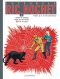  Tibet et A-P Duchâteau - Ric Hochet l'Intégrale Tome 2 : L'ombre de caméléon, Piège pour Ric Hochet, Rapt sur le France.