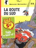 Pascal Garray et Thierry Culliford - Benoît Brisefer Tome 10 : La route du sud - Fan de BD !.