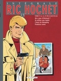  Tibet et A-P Duchâteau - Ric Hochet l'Intégrale Tome 15 : Qui a peur d'Hitchcock ?, Un million sans impôts, L'heure du kidnapping, Premières armes.
