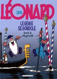  Turk et  Degroot - Léonard Tome 36 : Le génie se gondole.