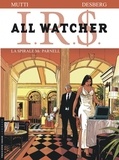 Andrea Mutti et Stephen Desberg - IRS All Watcher Tome 4 : La spirale Mc Parnell.