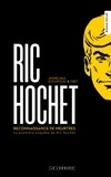 André-Paul Duchâteau et  Tibet - Ric Hochet Tome 1 : Reconnaissance de meutres - La première enquête de Ric Hochet.