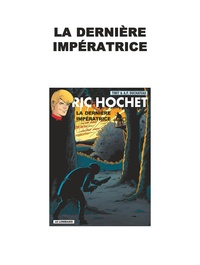 Ric Hochet l'Intégrale Tome 19 La dernière impératrice ; Le trésor des Marolles ; On tue au théâtre ce soir ; Puzzle mortel
