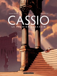 Henri Reculé et Stephen Desberg - Cassio Tome 1 : Le premier assassin.