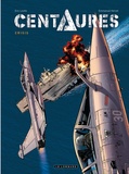 Emmanuel Herzet et Eric Loutte - Centaures Tome 1 : Crisis.