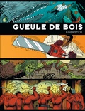  Foerster - Gueule de Bois Intégrale : Contient : La fée puzzle ; Dix petits golems ; La métamorphose d'Alléluia Carabine.