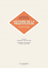 Histoire de la prostitution. De Babylone à nos jours