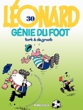  De Groot et  Turk - Léonard Tome 30 : Génie du foot.