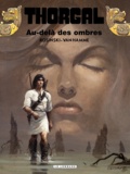 Jean Van Hamme et Grzegorz Rosinski - Thorgal Tome 5 : Au-delà des Ombres.