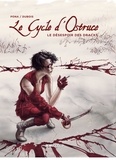 Nicolas Pona et Christophe Dubois - Le Cycle d'Ostruce Tome 4 : Le désespoir des Dracks.