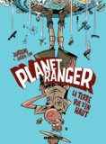 Jean-Louis Janssens et Julien CDM - Planet Ranger Tome 2 : La Terre vue d'en haut.