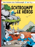 Alain Jost et Thierry Culliford - Les Schtroumpfs Tome 33 : Schtroumpf le héros.