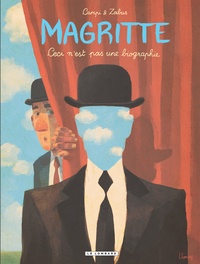 Vincent Zabus et Thomas Campi - Magritte - Ceci n'est pas une biographie.