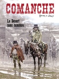  Greg et  Hermann - Comanche Tome 5 : Le désert sans lumière.