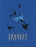 Laurent Galandon et Attila Futaki - Hypnos Tome 2 : La disciple.