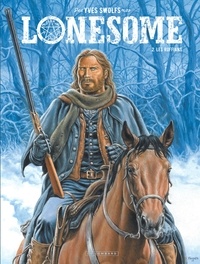 Yves Swolfs - Lonesome Tome 2 : Les Ruffians.