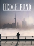 Patrick Hénaff et Tristan Roulot - Hedge Fund Tome 6 : Assassin financier.