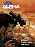 Alain Queireix et  Herzet - Alpha (Premières Armes) - Tome 5 - À l'heure où les hyènes vont boire.