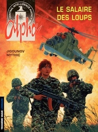 Iouri Jigounov et  Mythic - Alpha Tome 3 : Le salaire des loups.