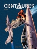 Emmanuel Herzet et Eric Loutte - Centaures Tome 1 : Crisis.