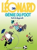 Bob De Groot et  Turk - Léonard Tome 30 : Génie du foot.