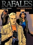  Vallès et Stephen Desberg - Rafales Tome 1 : Les inhumains.