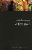 Alain Berenboom - Le lion noir.