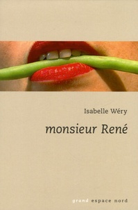 Isabelle Wery - Monsieur René.