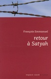 François Emmanuel - Retour à Satyah.