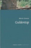 Marie Gevers - Guldentop - Histoire d'un fantôme.