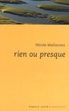 Nicole Malinconi - Rien ou presque.