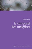 Jean Ray - Le carrousel des maléfices.