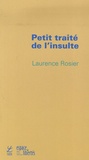 Laurence Rosier - Petit traité de l'insulte.